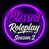 || ▬▬↭🡺 Blessed Roleplay Season 2 🡸↭▬▬ || Gangs || Police/Ambulance/Fire || Active Staff ||