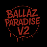 BALLAZ PARADISE RP V2