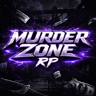 Murder Zone RP !