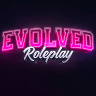 Evolved Roleplay - NOW OPEN