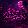 Aces After Dark