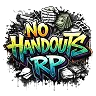 No Hand Outs RP