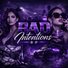 Bad Intentions Rp