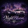 NightBloom RP | Grand Opening 🚀 | Serious Roleplay