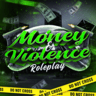 Money & Violence RP