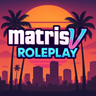 MatrisV Roleplay