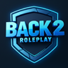 🔷🔹 Back2 Roleplay 🔹🔷 | 🔥 Serious RP 🔥 | 🏢 Custom Jobs & Player Owned Businesses 🏢