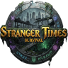 Stranger Times Survival