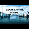 Legit Empire Whips