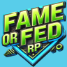 Fame Or Fed  RP V3 | ESX Legacy Server