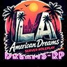 American Dreams RP | Postulacies via ticket | Basado en Los Angeles | LAPD, LASD, LAFD y bandas gratis | Se ofrecen todo tipo de negocios