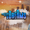The City of Dreams